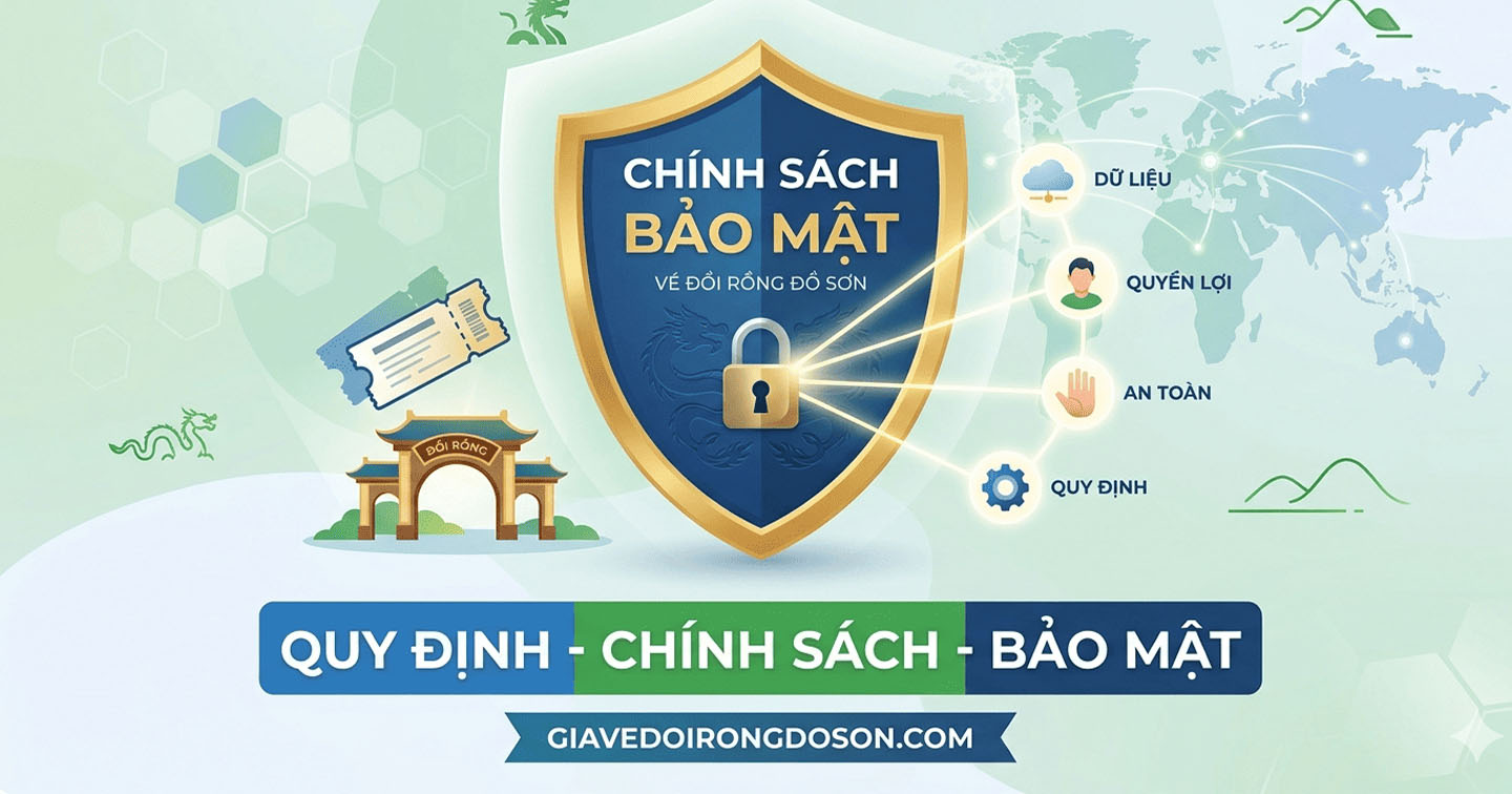 Chính sách bảo mật khi mua vé Đồi Rồng Online